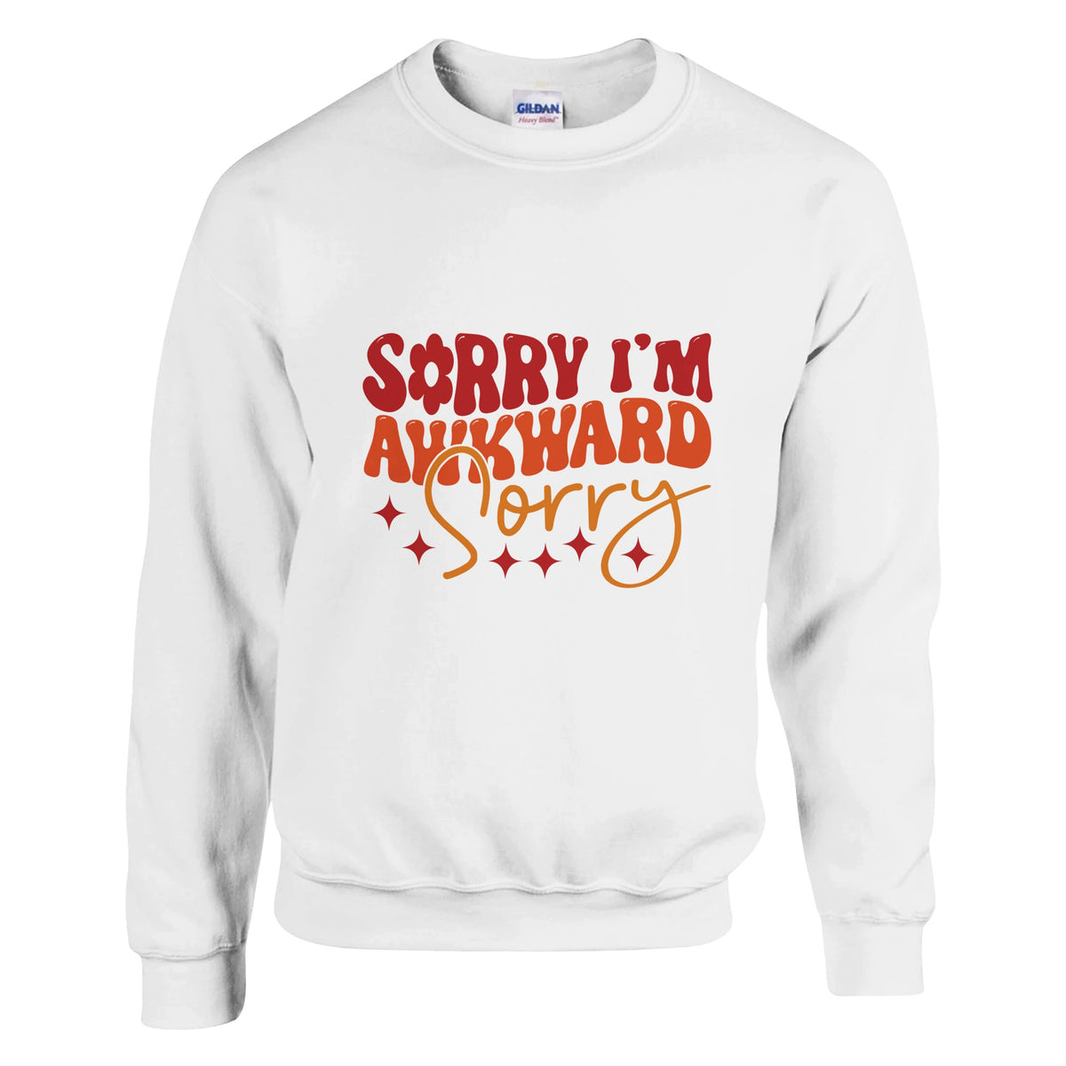 Embrace Your Awkwardness - Sorry, Not Sorry - White - Sweatshirts