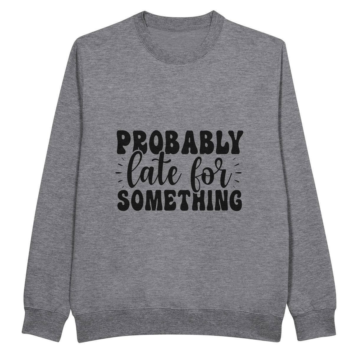 Evoke Nostalgia - Probably Late for Something Sweater - Heather Gray - Sweatshirts