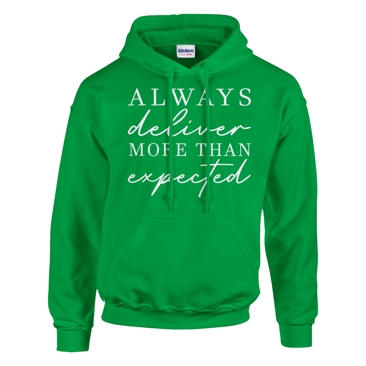 Always Deliver More - Motivational Heavyweight Wear - Irish Green - Hoodies