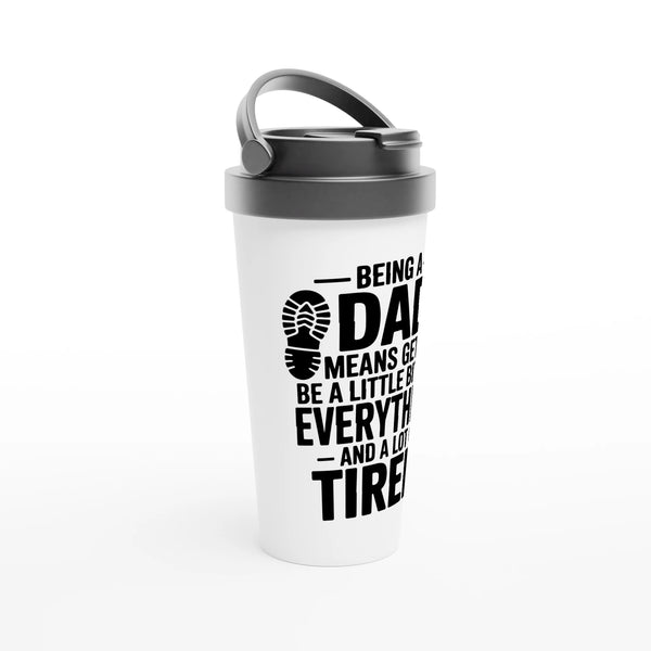 Everything & Tired – Dad’s 15oz Mug - - Mugs