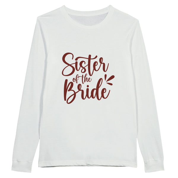 Sister of the Bride: Unforgettable Moments - Longsleeve T-shirt - White - Long Sleeve T-shirts