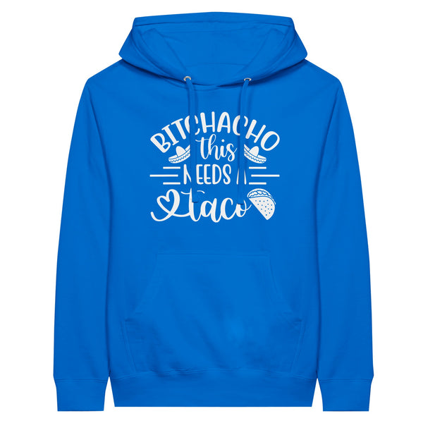 Bitchacho Taco Hoodie - For Those Who Live for Flavorful Moments - Royal - Hoodies