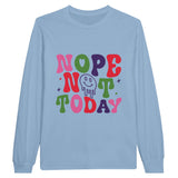 Nope Not Today Statement Tee - Light Blue - Sweatshirt