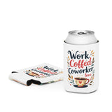 “Coffee & Coworkers” Can Cooler Gift - Regular 12 oz - Can Covers