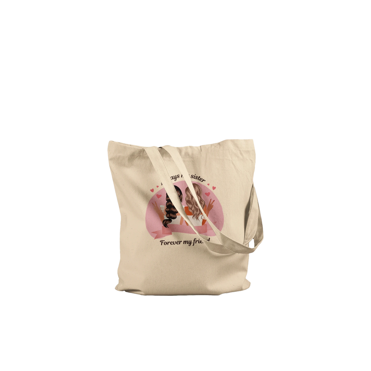 Sisterhood Sips - Always & Forever Tote Bag - - Tote Bags