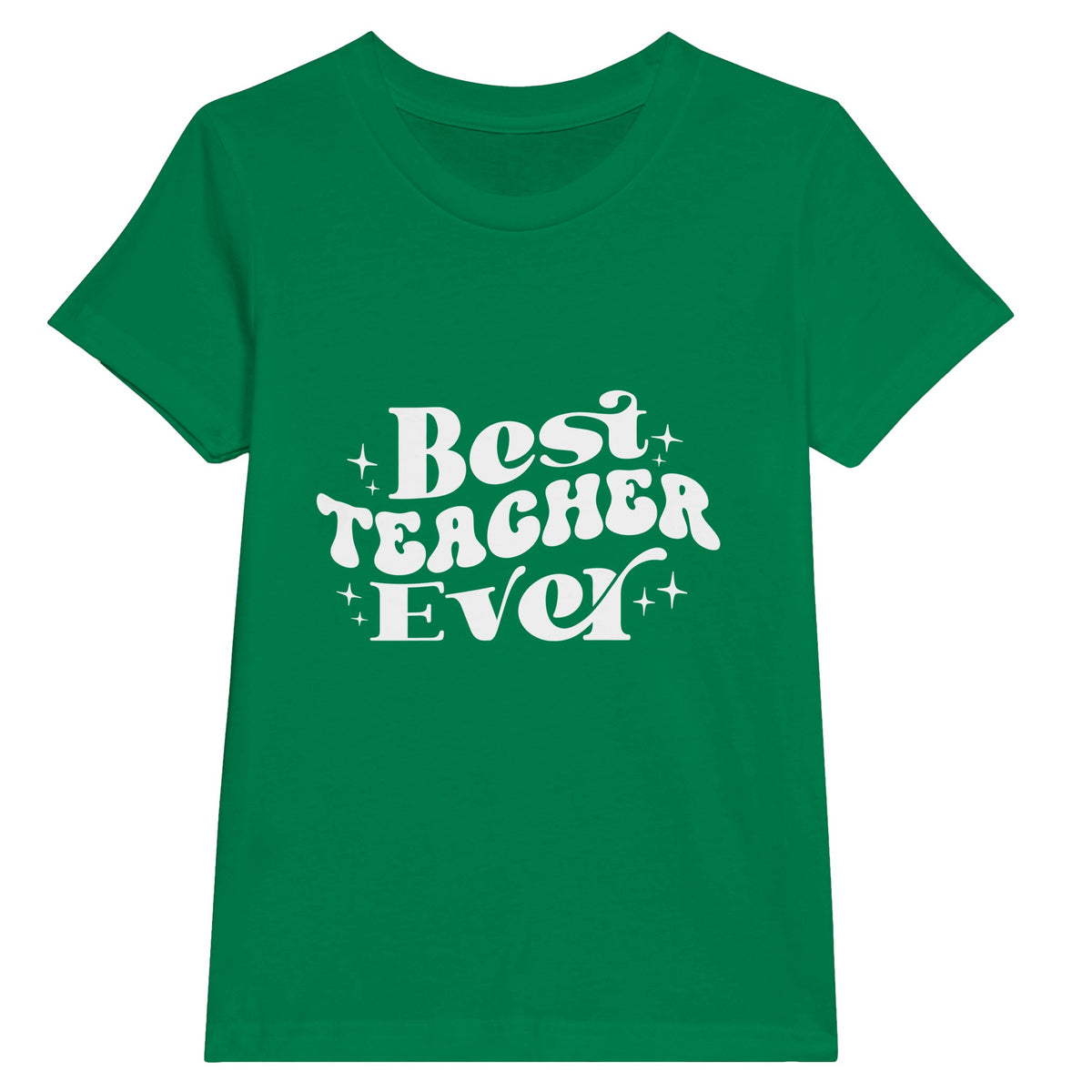 A Tribute to Excellence - Best TEACHER Ever - Kelly - T-shirts