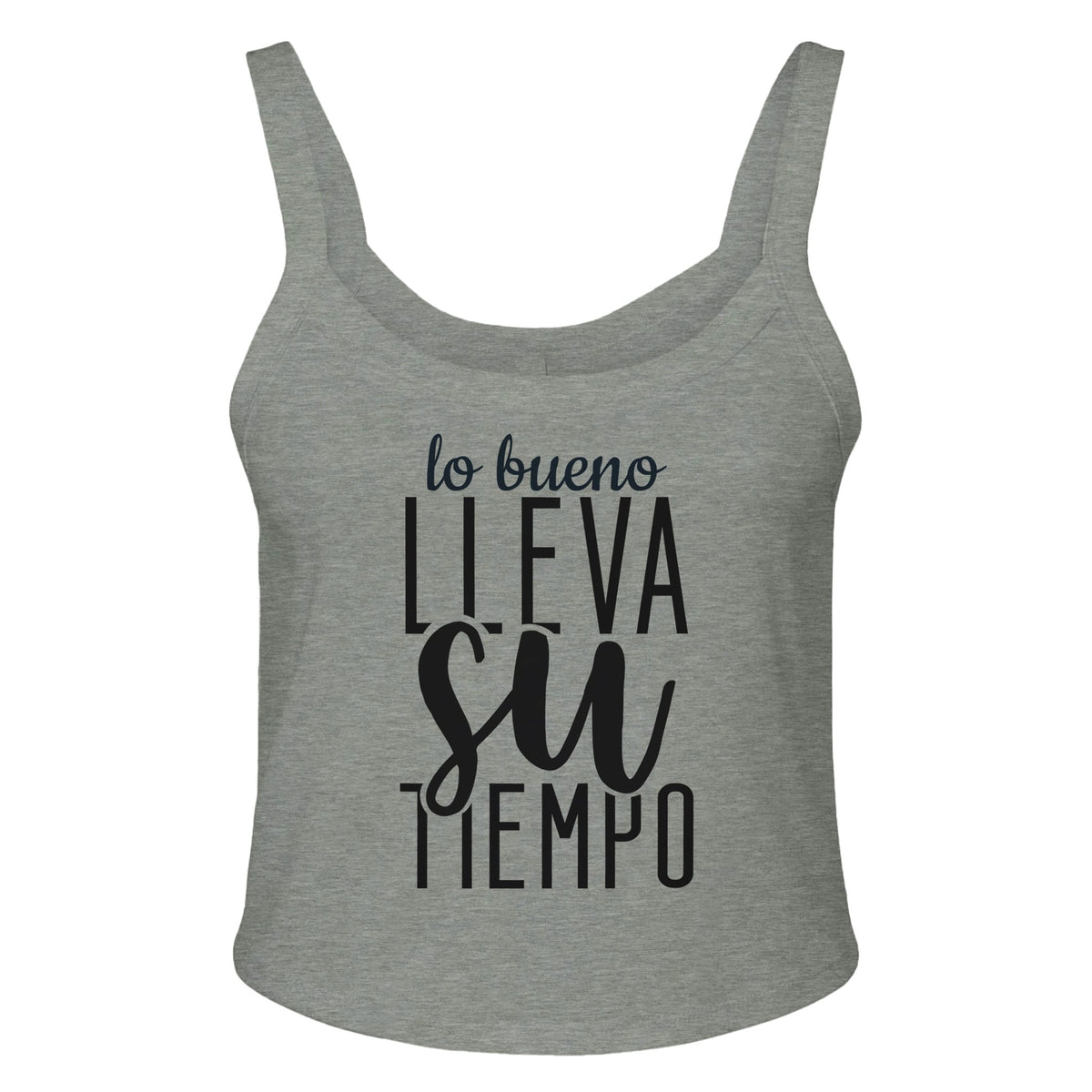 Embrace Patience - 'lo bueno LLEVA Su TEMPO' Design! - Athletic Heather - Tank Tops