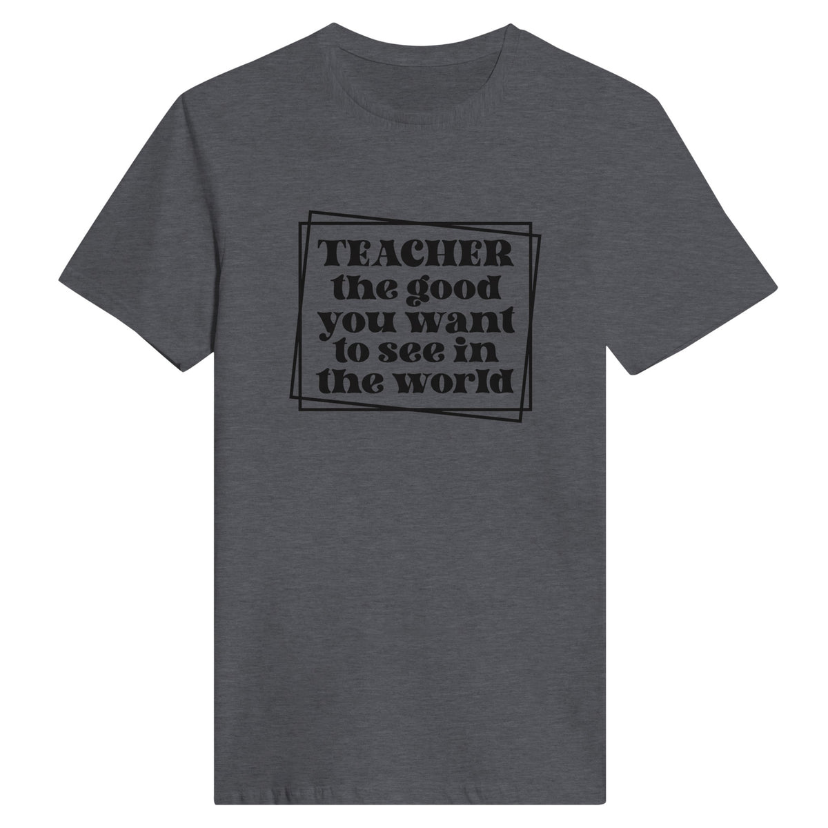 Inspire Change - TEACHER World-Changer Design - Dark Heather - Print Material