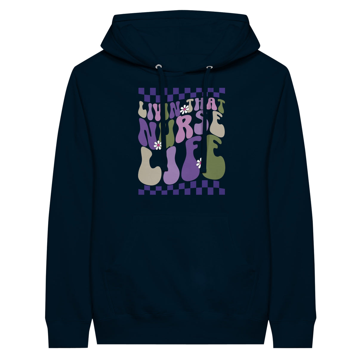 Living That Nurse Life – Premium Unisex Pullover Hoodie - Navy - Print Material