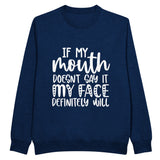 Face Says It All - Let Your Attitude Shine with Our Bold Design! - Navy - Crewneck Sweatshirts