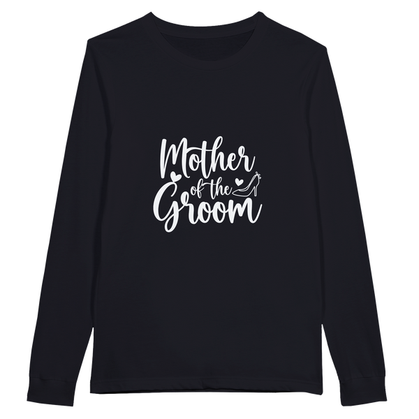 Mother of Groom - A Timeless Tribute Tee - - Long Sleeve T-shirts