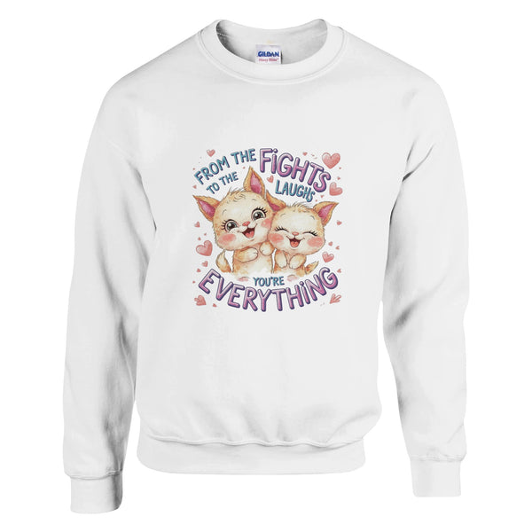 All the Fights, All the Love - Celebrate Your Brother - - Sweatshirts