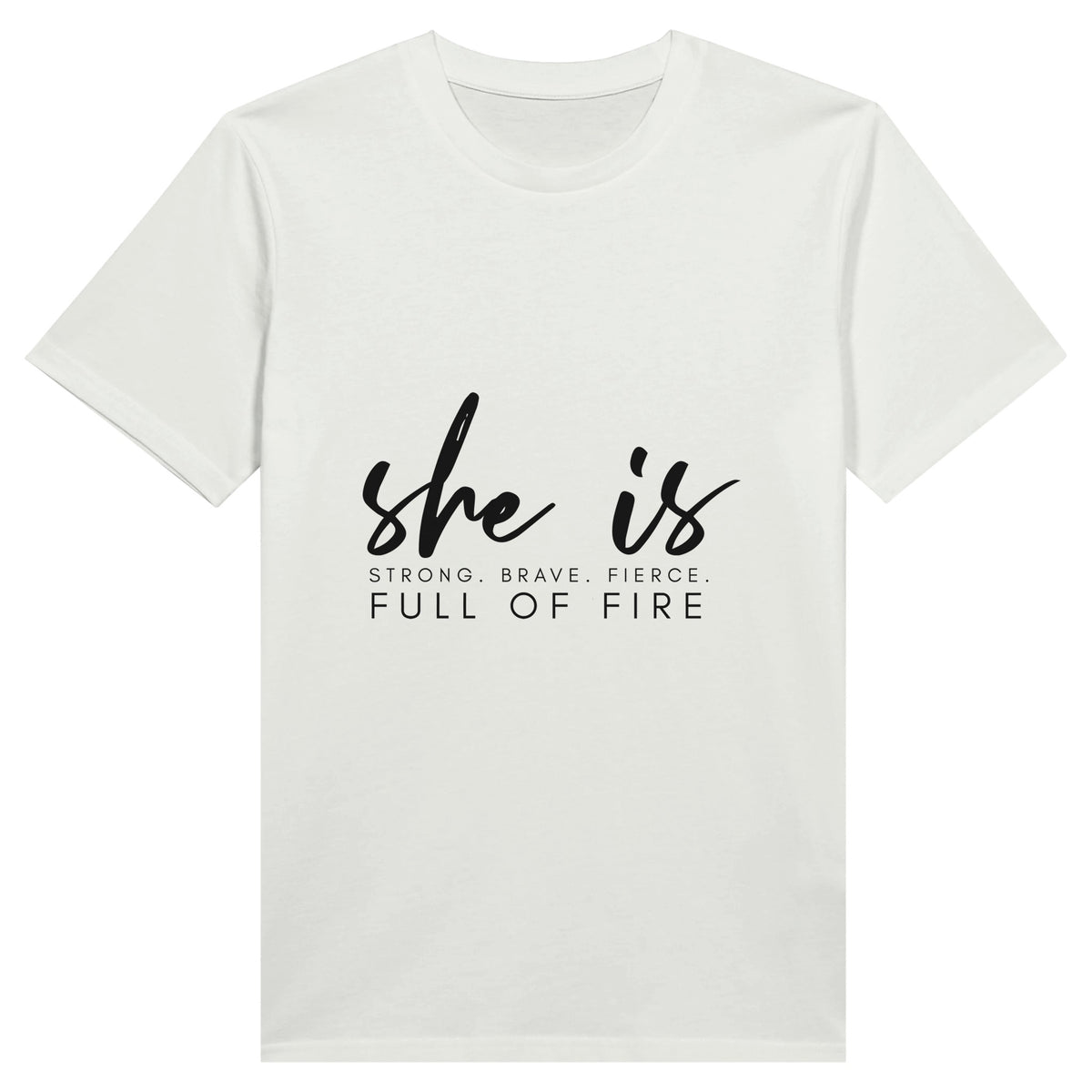 Embrace Her Fire - Strength, Bravery, and Fierceness - White - T-shirts