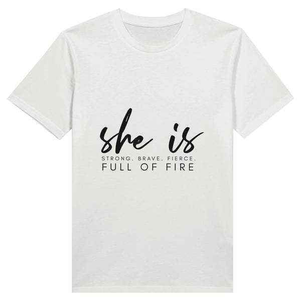 Embrace Her Fire - Strength, Bravery, and Fierceness - White - T-shirts