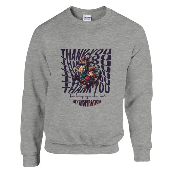 Thank You, Mom - Your Love is My Anchor - Ash - Sweatshirts