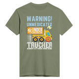 Proceed with Caution - Unmedicated Trucker Warning Tee - Light Olive - Print Material