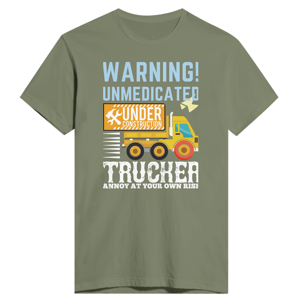 Proceed with Caution - Unmedicated Trucker Warning Tee - Light Olive - Print Material