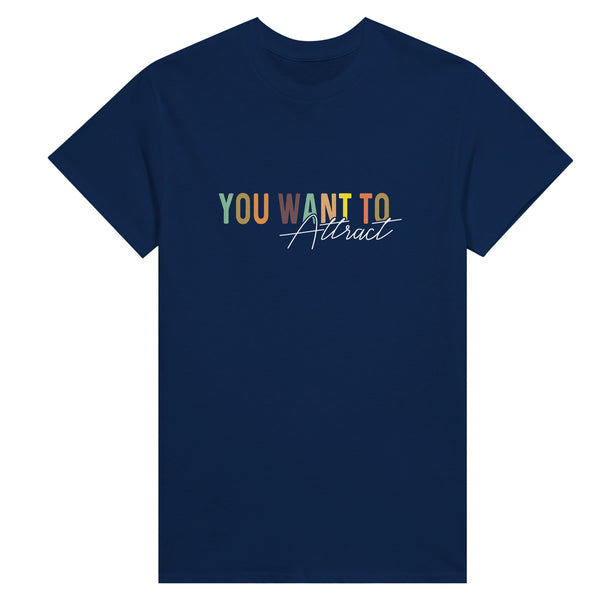 Magnetic Charm - You Want To Attract Tee - Navy - Print Material