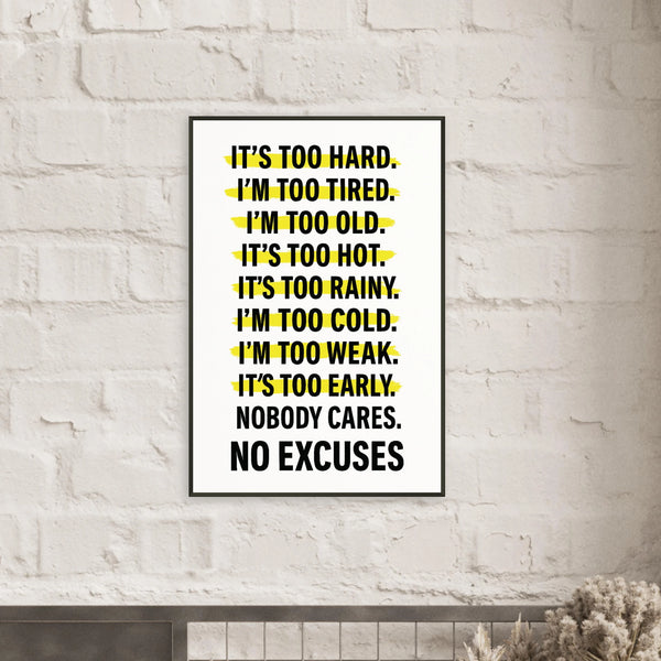 Gift Motivation – No Excuses Metal Framed Poster - - Metal Framed Posters