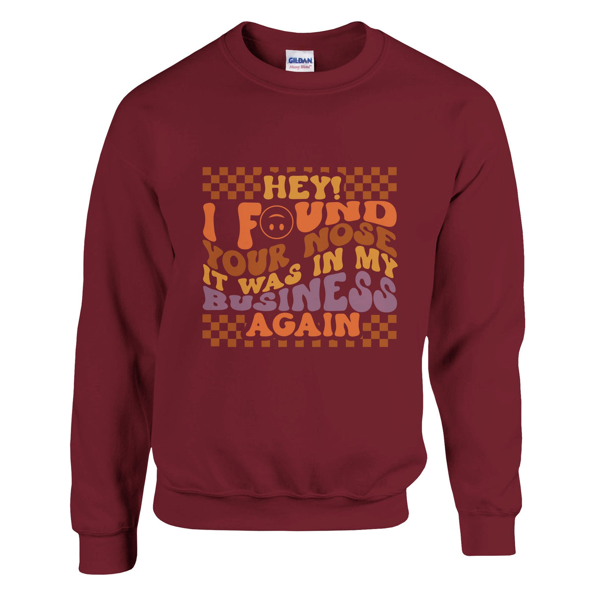 Nosey Encounters - Boldness in Every Stitch - Garnet - Sweatshirt