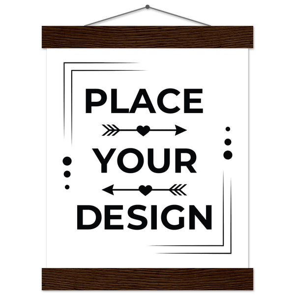 Stunning Art Display - Premium Customizable Poster - 20x25 cm 8x10″ Dark wood wall hanger - Posters With Hanger