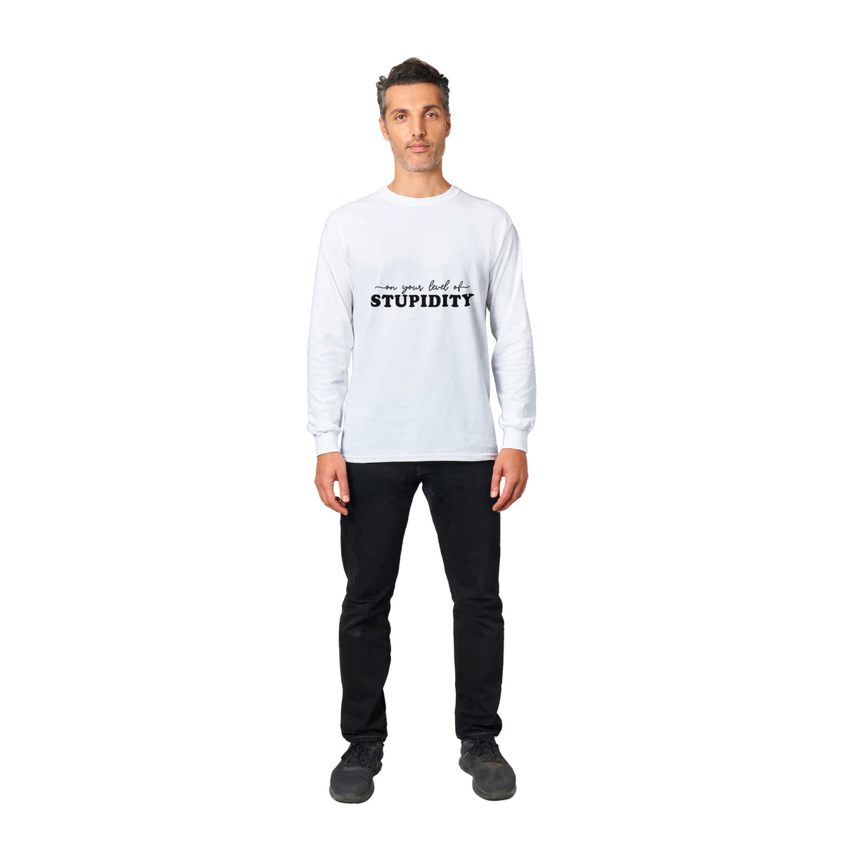 Wear Your Wit - Stupidity Longsleeve Statement - - Sweatshirt