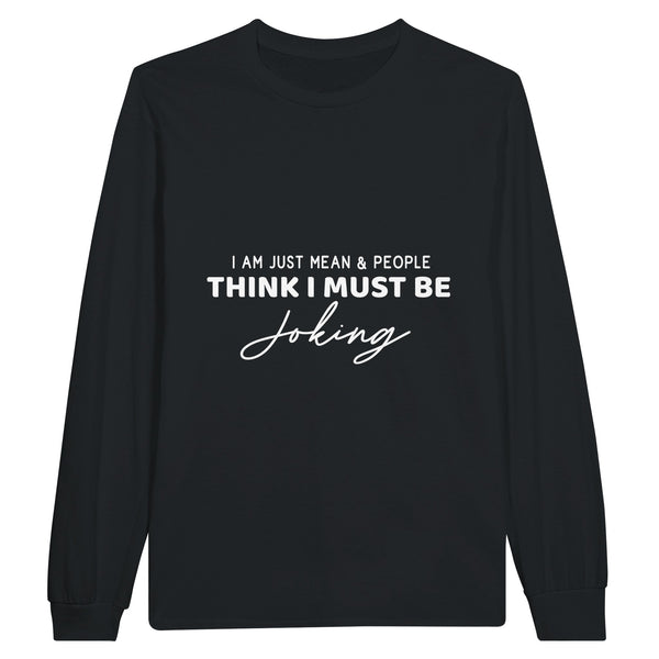 Seriously? Just Kidding Longsleeve - Black - Sweatshirt