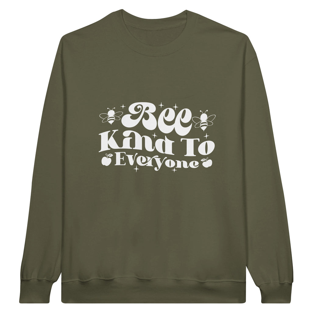 Bee Kind - A Reminder for Every Day - Military Green - Sweatshirts