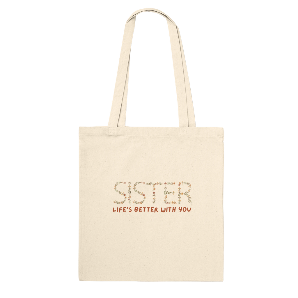 Floral Embrace - Life’s Better with Sister Tote - Natural - Tote Bags