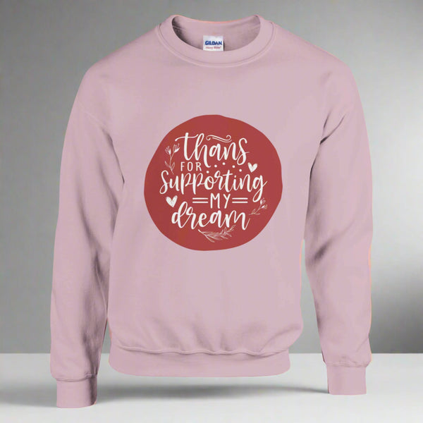 Supportive Threads - Thanks for Backing My Dream - Light Pink - Sweatshirt