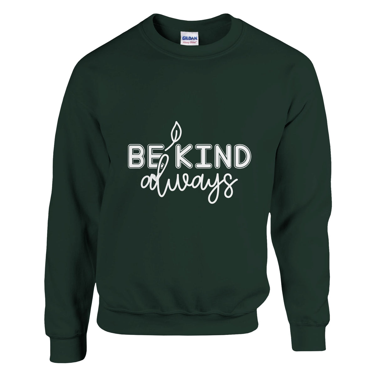 Kindness in Layers - A Cozy Reminder - Forest Green - sweatshirt