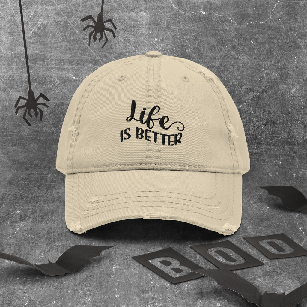 Life is Better - Distressed Dad Hat - Default Title -