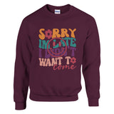 Sorry, Not Sorry - Humorous Statement - Maroon - Sweatshirt