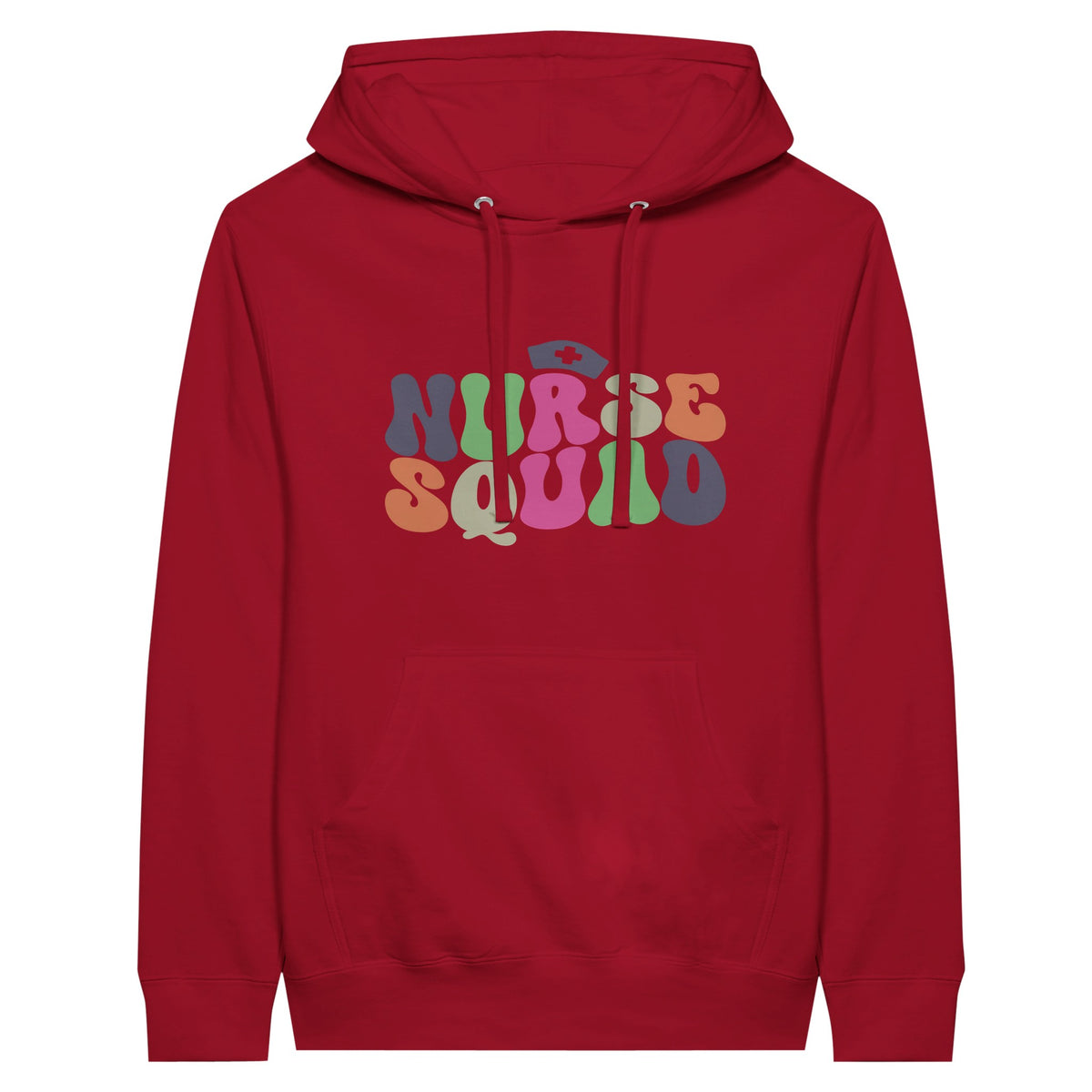 Nurse Squad Premium Unisex Hoodie - Celebrate the Caregivers - Red - Print Material