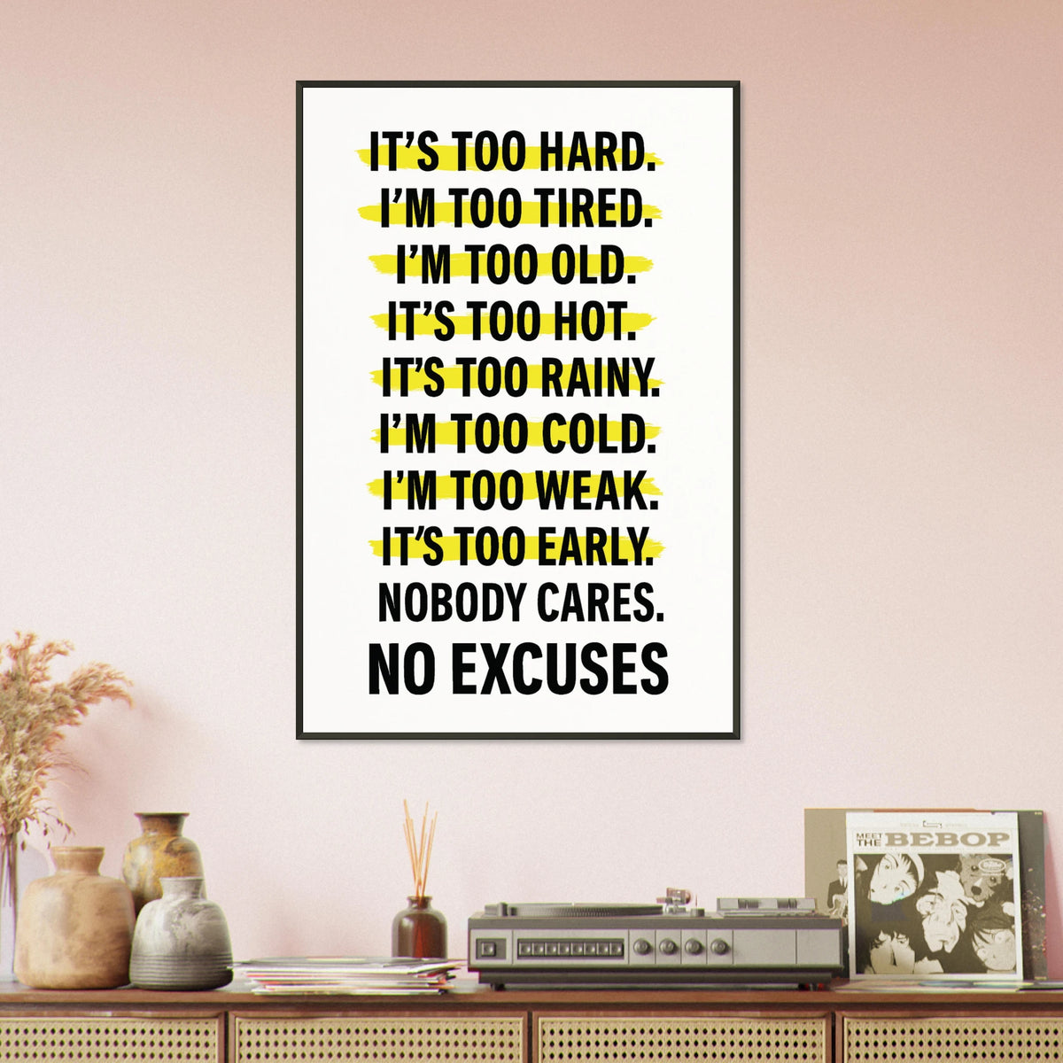 Gift Motivation – No Excuses Metal Framed Poster - - Metal Framed Posters