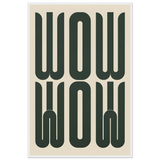 Bold Words, Big Impact – WOW Framed Poster Gift - - Wooden Framed Posters