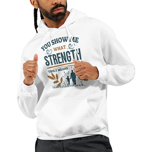 You Show Me Strength - A Heartfelt Design - - Hoodies