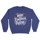 From Coworker to Friend: Celebrating the Bond - Purple - Sweatshirts