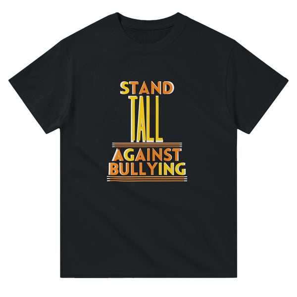 Stand Tall, Speak Loud - Against Bullying - Black - T-shirts