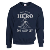 Unwavering Hero - Brother from Sister - - Sweatshirts