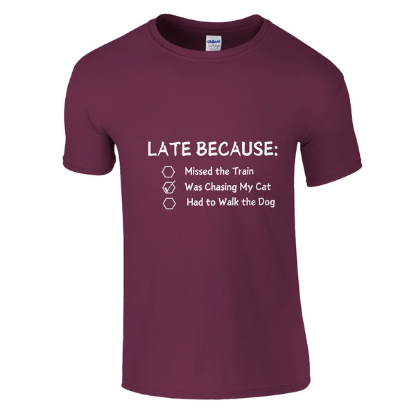 Late Again - Humorous Excuses Graphic Tee - Heather Maroon - Crewneck T-shirts