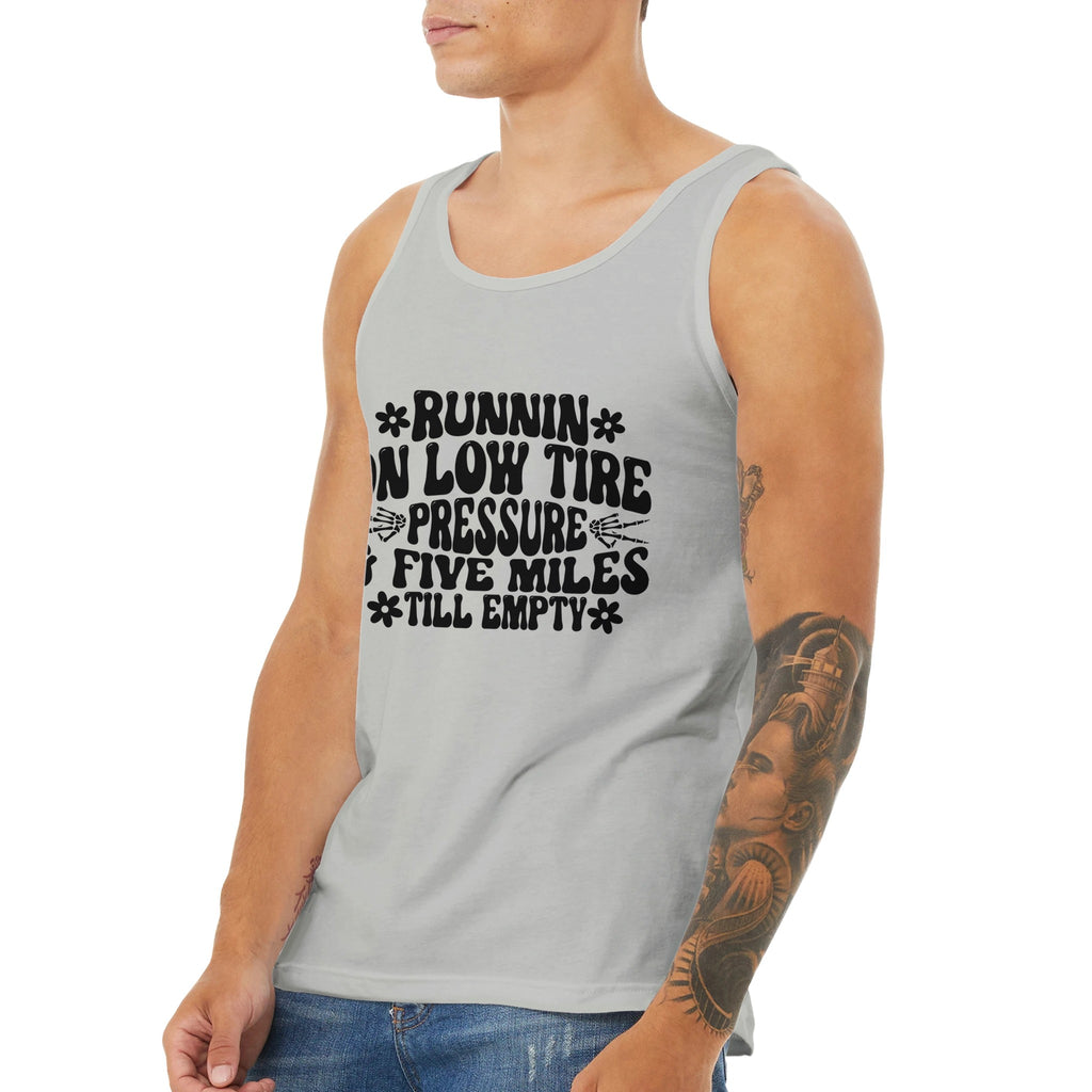 Perseverance Personified - Low Tire Pressure Wear - - Tank Tops