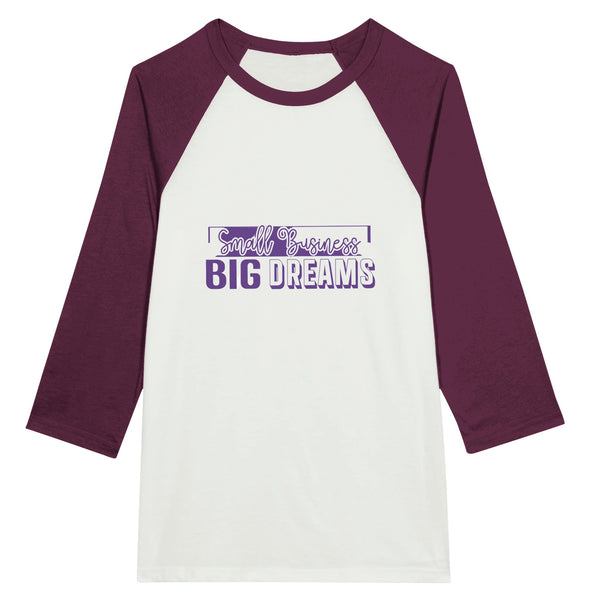 Small Business - Big Dreams - Unisex 3/4 Sleeve Raglan T-Shirt - White and Maroon -