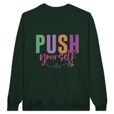 Ignite Your Potential - Embrace the Push - Forest Green - Sweatshirt