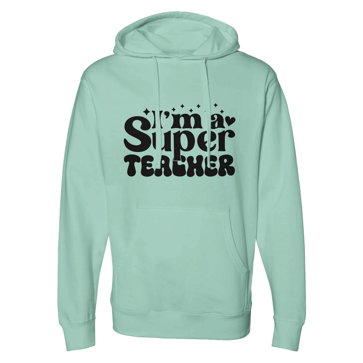 Empowerment in Education - 'I'm a Super Teacher - Mint - Hoodies