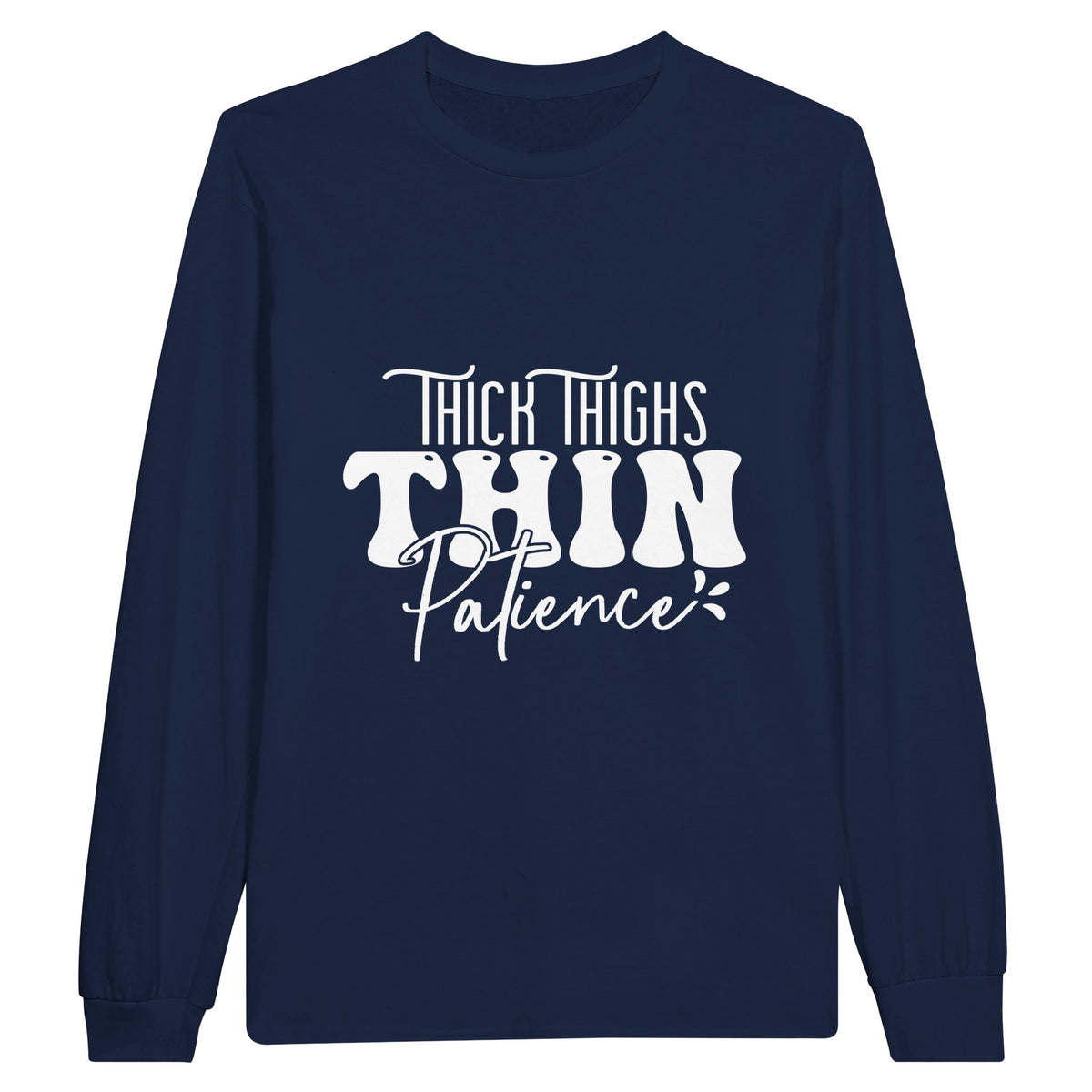 Patience in Bold Print - Thick Thighs, Thin Design - Navy - Sweatshirt