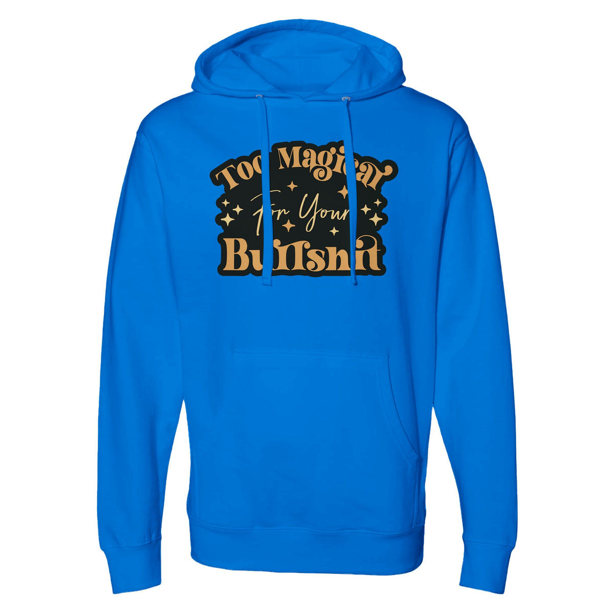 Unapologetic Wit - Embrace 'Too Magiear' Statement - Royal - Hoodies