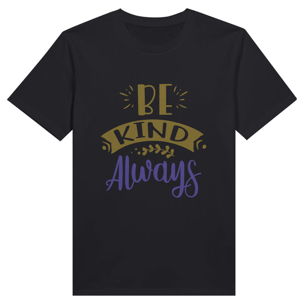 Kindness Always Wins - BE KIND Tee - Black - Print Material