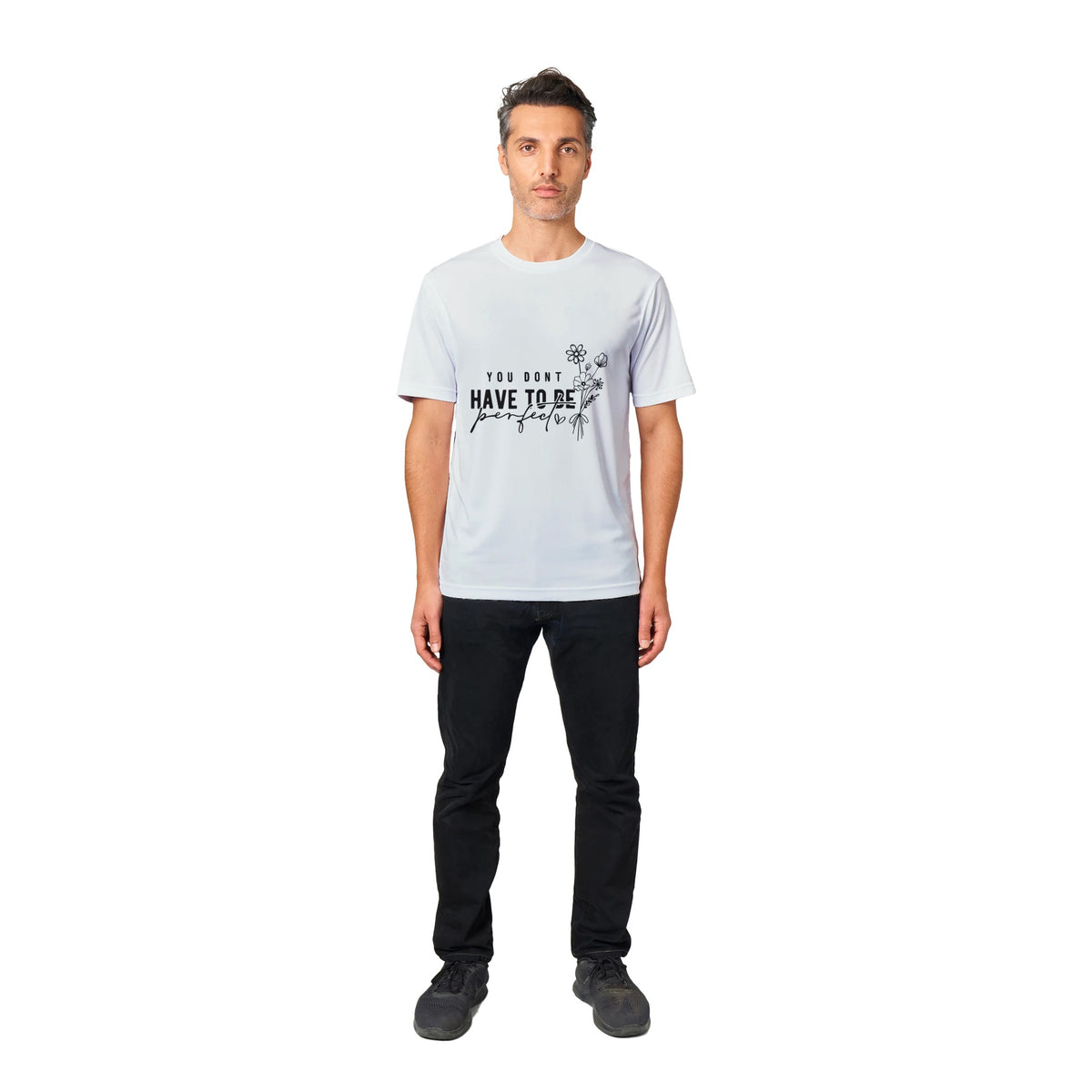 Be Yourself - You Don't Have to Be Perfect Edition - - T-shirts