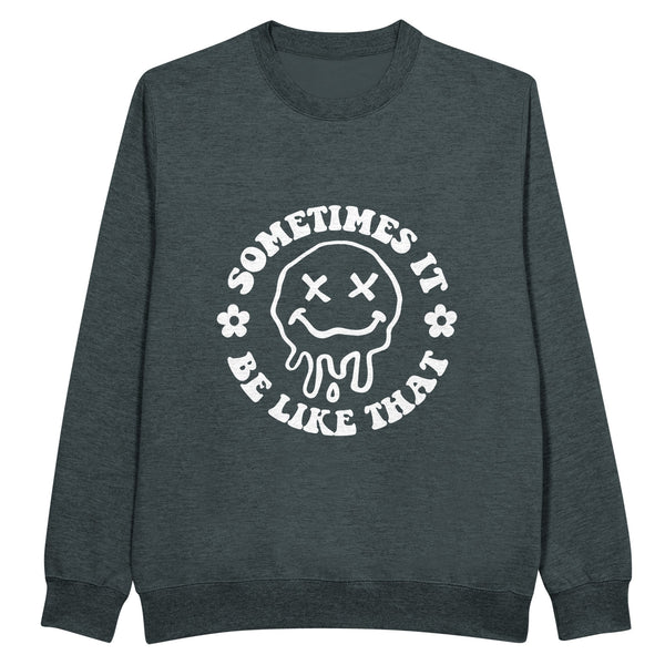 Life Happens - Heavyweight Cotton Wear - Charcoal Heather - Sweatshirt